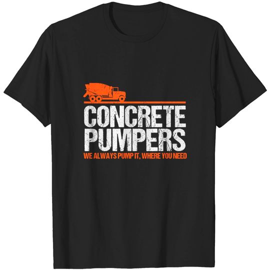 Discover Concrete Pump Funny Pumper Trucker Gift Idea T Shirt