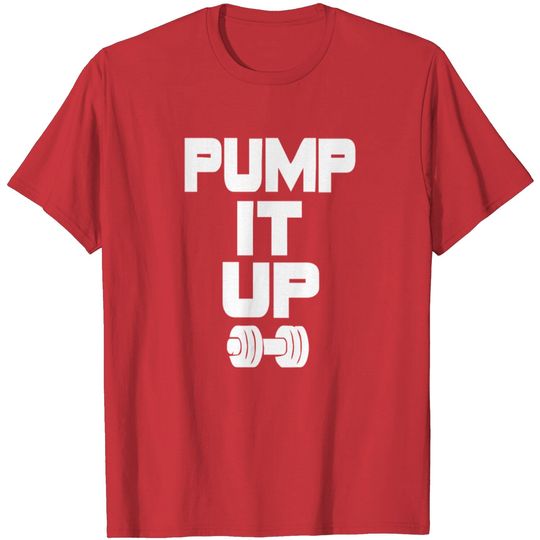 Discover Pump It Up T Shirt