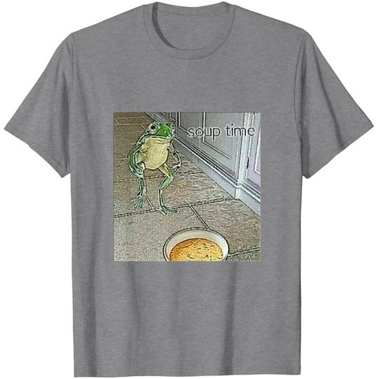 Discover Soup Time Meme Frog Meme T-Shirt