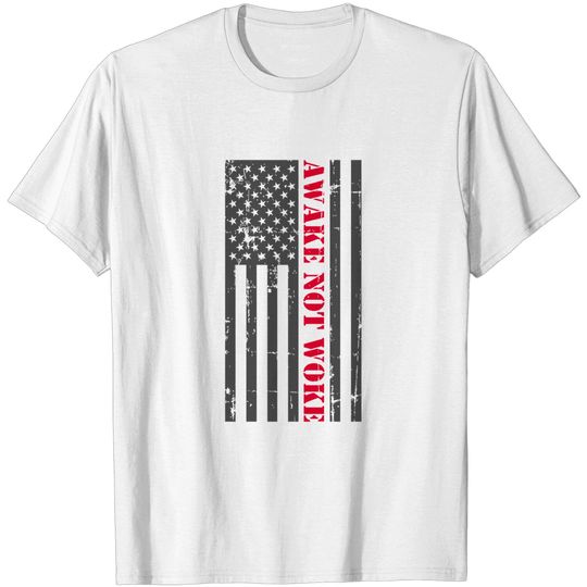 Discover Awake Not Woke T-Shirt