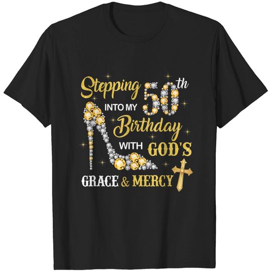Discover 50th Birthday T-Shirt Stepping Into My 50th Birthday with God's Grace and Mercy
