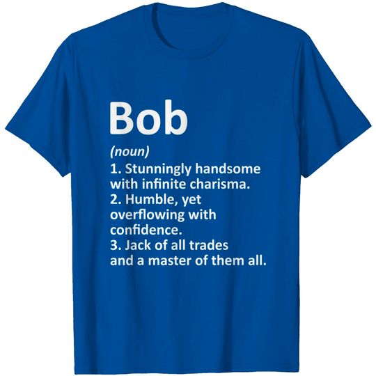 Discover Funny Bob T-shirt Definition Personalized Name Funny Birthday