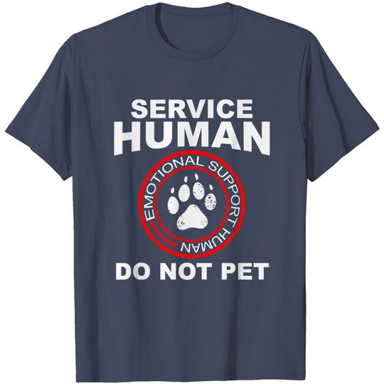 Discover Service Human Dog Owner Emotional Support Human T-Shirt