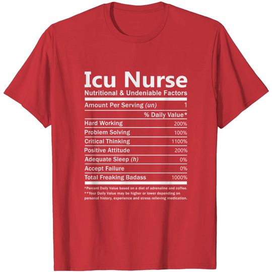 Discover Icu Nurse T Shirt - Nutritional and Undeniable Factors Gift Item Tee - Nurse - T-Shirt