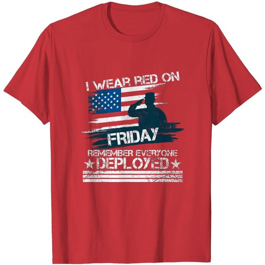 Discover Friday T-Shirt Red Friday Military Shirt Remember Everyone Deployed