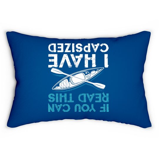 Discover If You Can Read This I Have Capsized Kayaking Lumbar Pillows