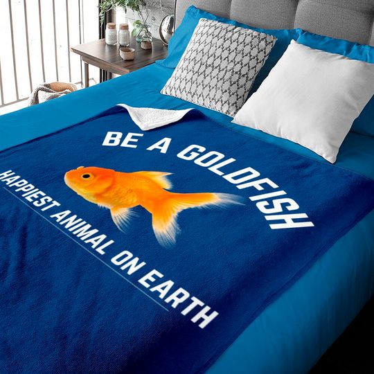 Discover Funny Be a Goldfish Happiest Animal on Earth - Ted Lasso - Baby Blankets