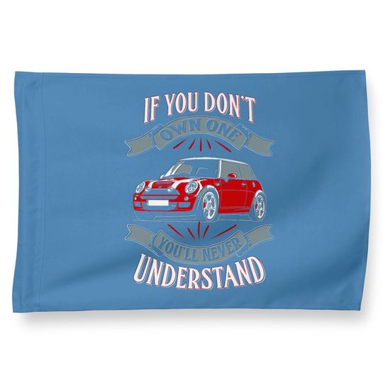 Discover Mini Cooper - Mini Cooper - You Don't Own One Mi House Flags