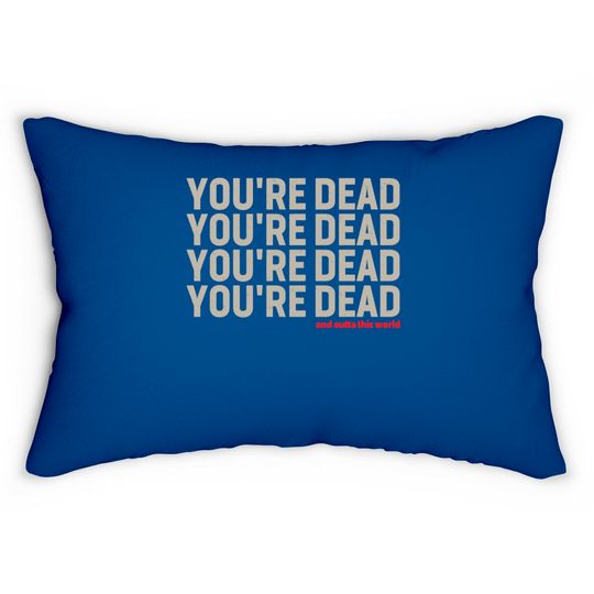 Discover YOU'RE DEAD - What We Do In The Shadows - Lumbar Pillows