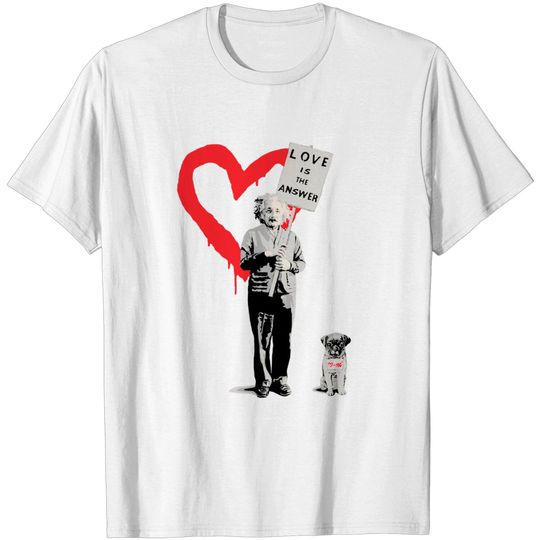 Discover BANKSY Einstein Love is the Answer - Banksy - T-Shirt