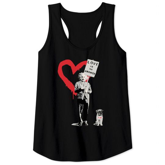 Discover BANKSY Einstein Love is the Answer - Banksy - Tank Tops
