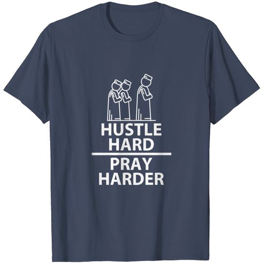 Discover Praying T-Shirt Hustle Hard Pray Harder Islamic Muslim Praying Religion Gift