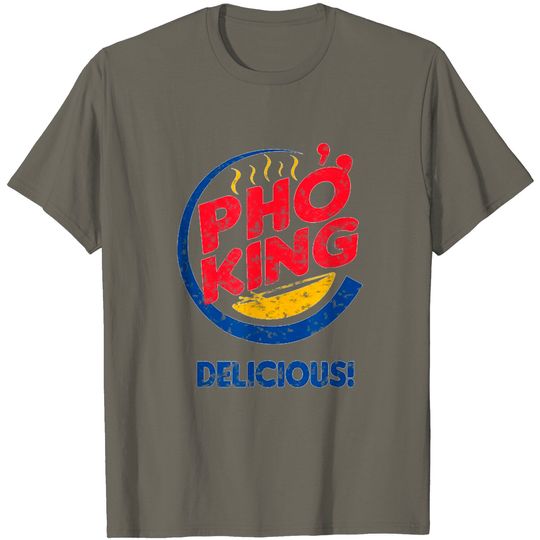Discover Pho King Delicious T-Shirt