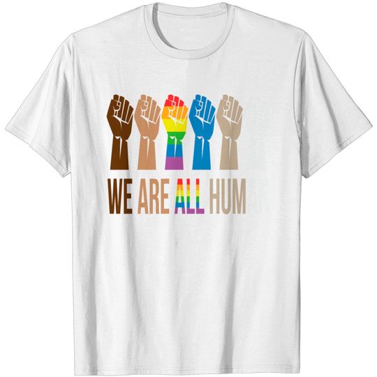 Discover We Are All Human T Shirt