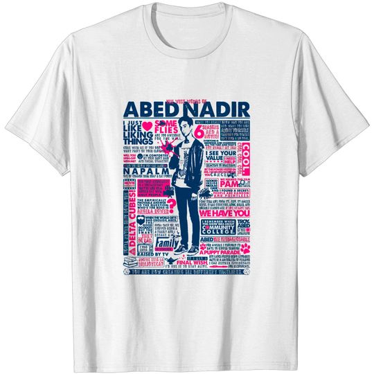 Discover The Wise Words of Abed Nadir - Community - T-Shirt
