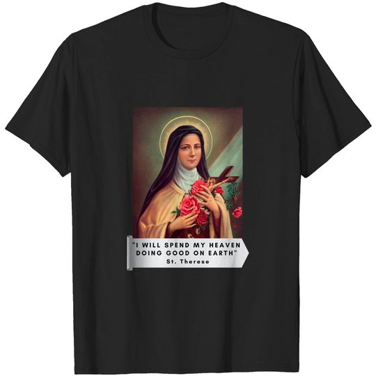 Discover St Therese of Lisieux Saint Therese Of Child Jesus Catholic T-Shirt