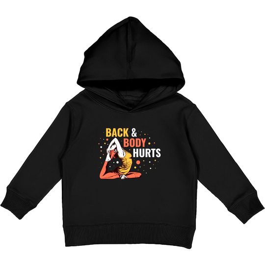 Discover Back & Body Hurts Kids Pullover Hoodies