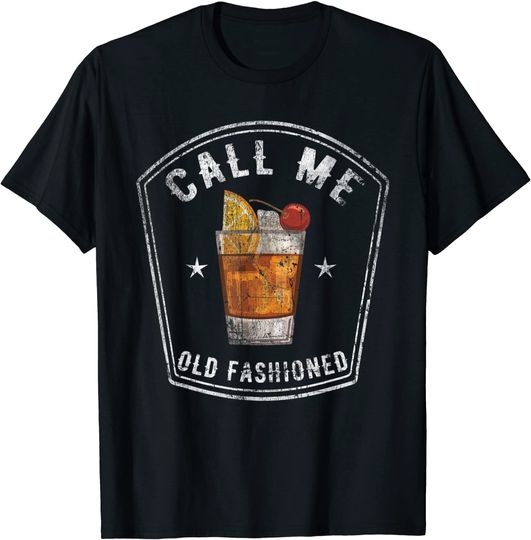 Discover Vintage Call Me Old Fashioned Whiskey Funny T-Shirt