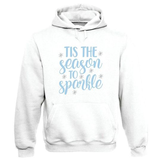 Discover Hoodie Sweater Com Capuz It is The Season To Sparkle
