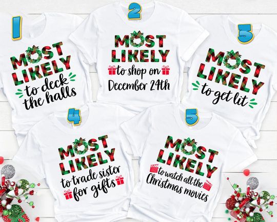 Discover Most Likely To Superlative Christmas Family Matching T-shirt