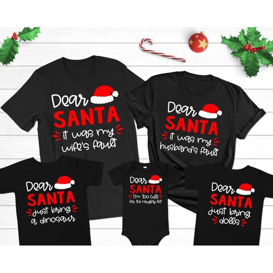 Discover Matching Family Christmas Dear Santa Custom T Shirt