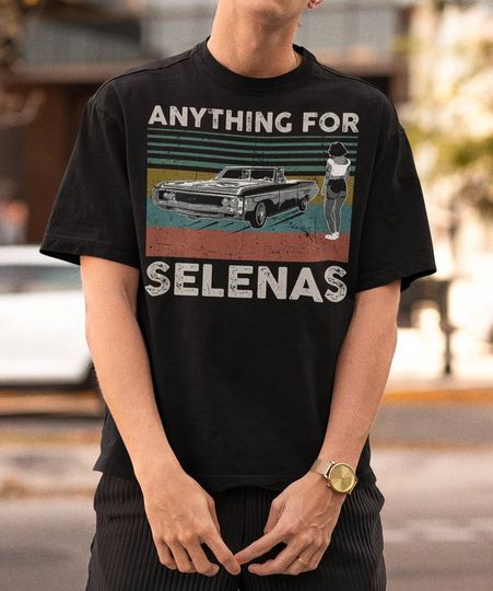 the anything for selenasssss shirt