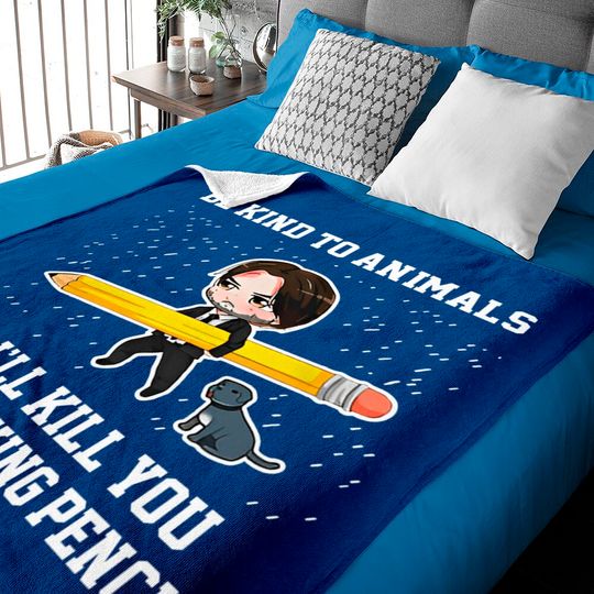 Keanu Reeves With Pencil Funny Baby Blankets, Be Kind To Animals Or I'll Kill You Baby Blankets