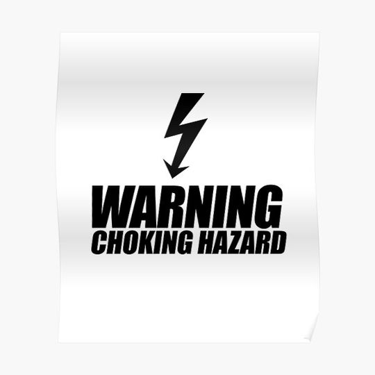 Warning Choking Hazard 7 Premium Matte Vertical Poster