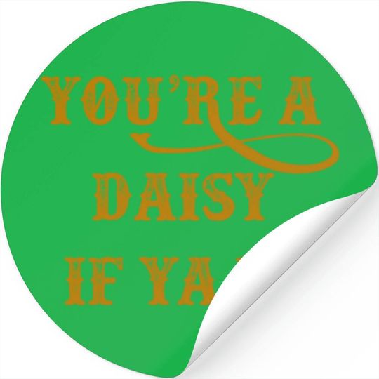 Tombstone - You're A Daisy If Ya Do