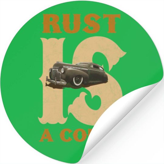 Rust Is A Color Stickers