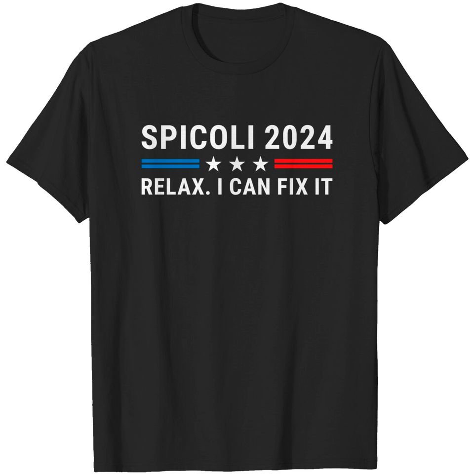 Spicoli 2024 Relax I Can Fix It - Camiseta Spicoli 2024 Relax I Can Fix ...