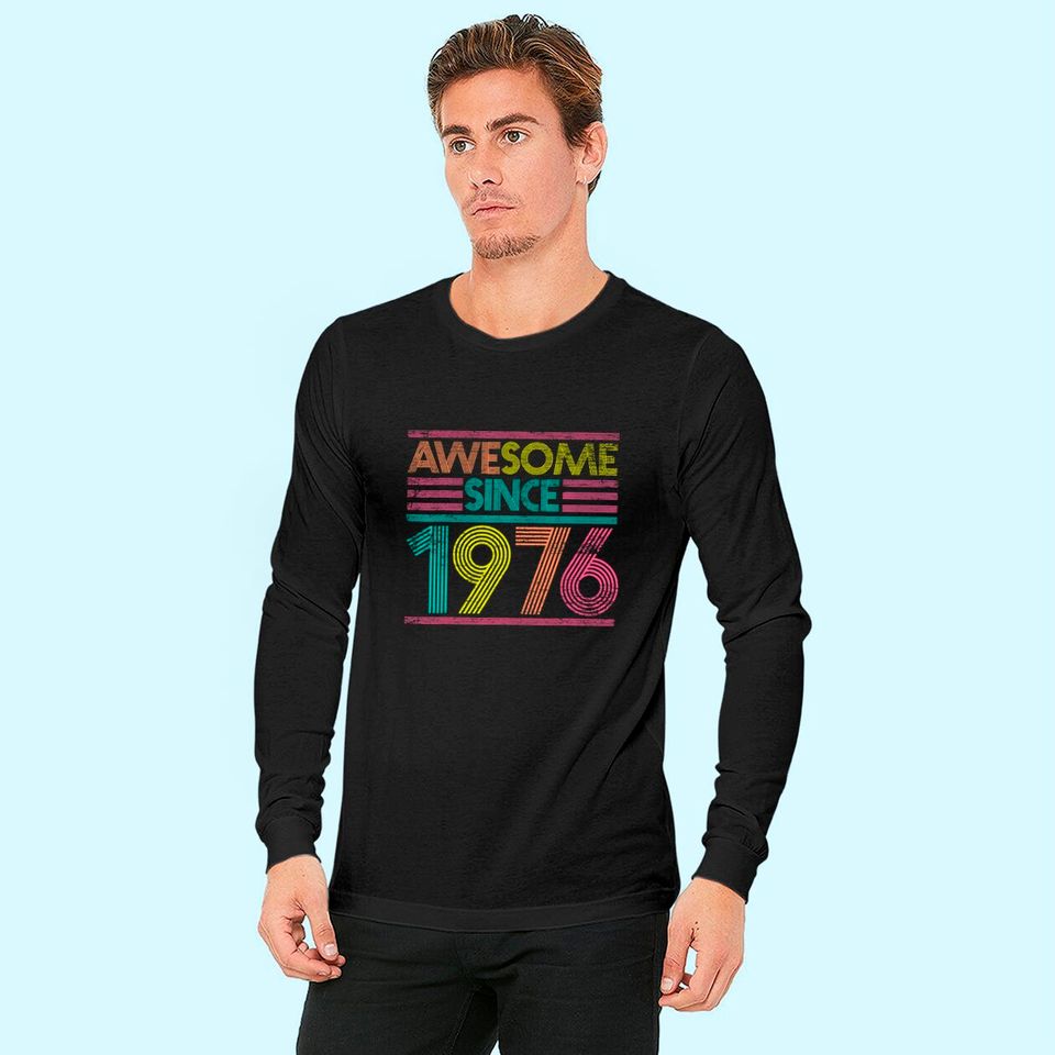 Discover Awesome Since 1976 45th Birthday Gifts 45 Years Old Long Sleeves