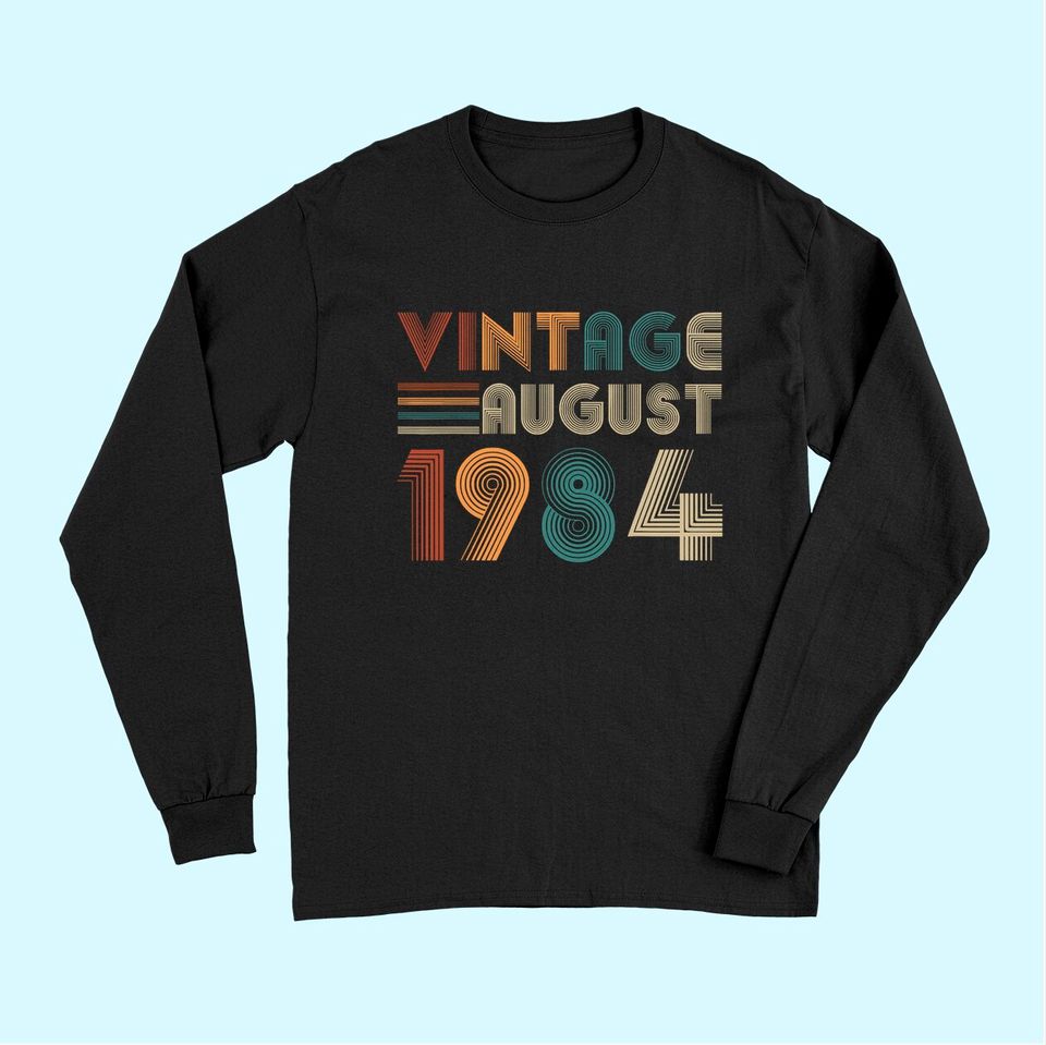 Discover Retro Vintage August 1984 Long Sleeves 35th Birthday Long Sleeves