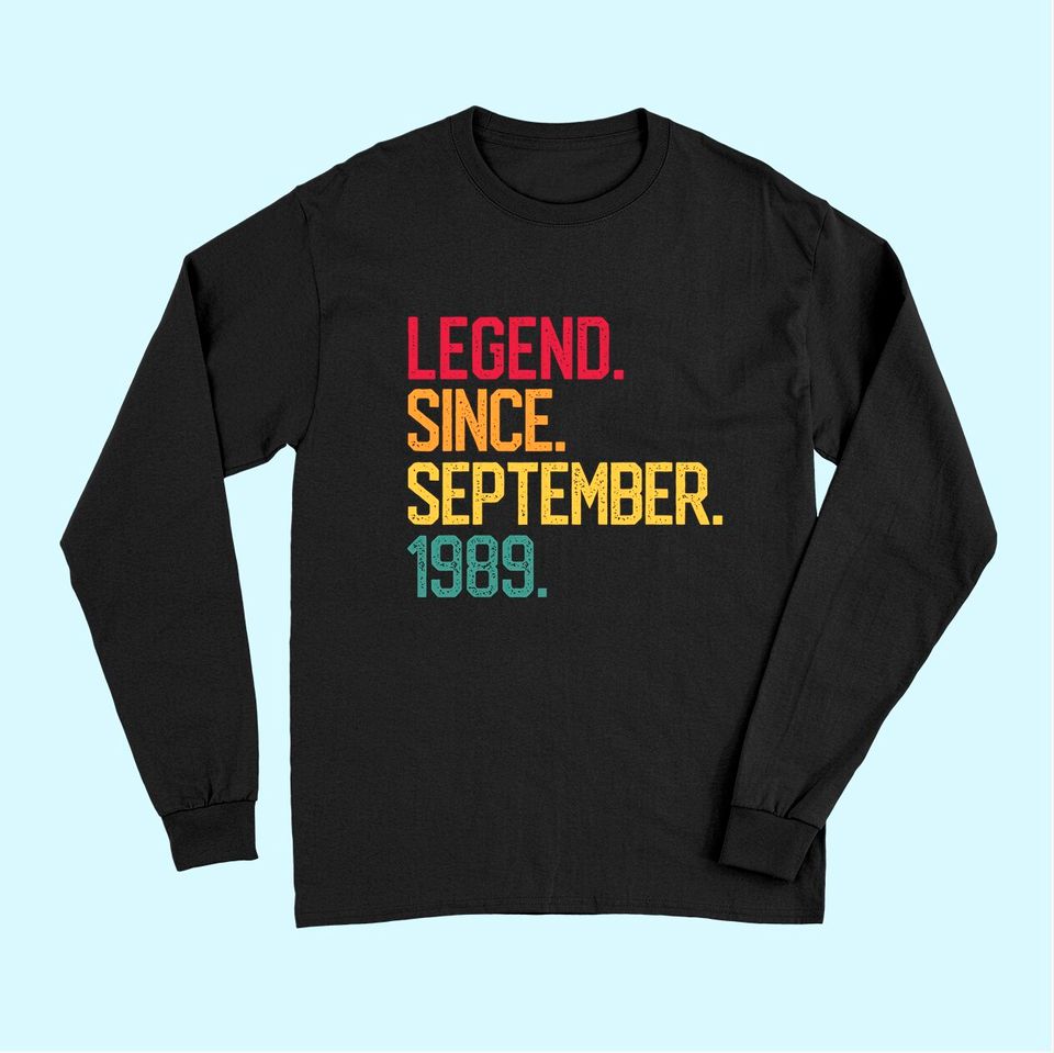 Discover Legend Born September 1989 30 Years Old Long Sleeves