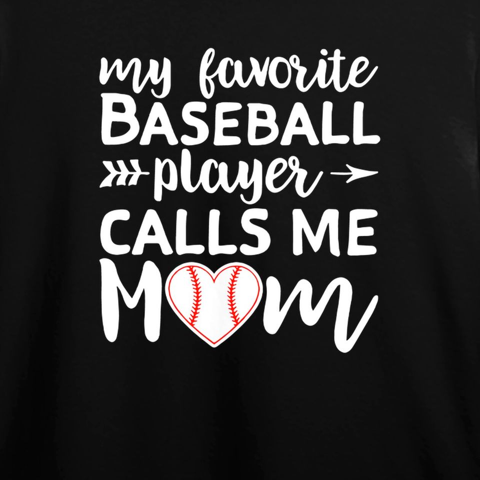 Discover My Favorite Baseball Player Calls Me Mom Long Sleeves