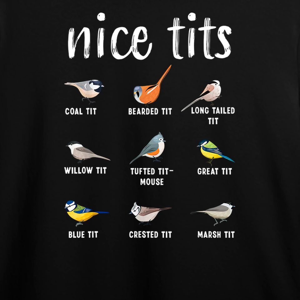 Discover Nice Tits Bird Species T-shirt