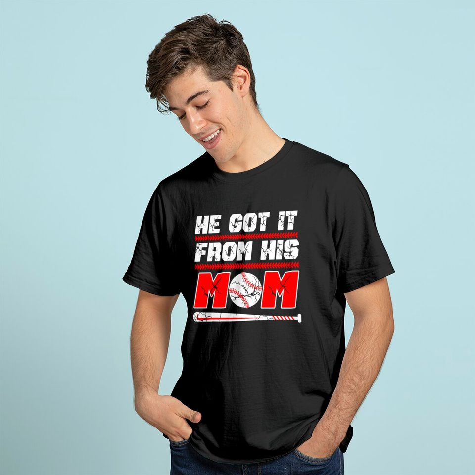 Discover He Got It From His Mom Funny Baseball Mom Player Vintage T-Shirt