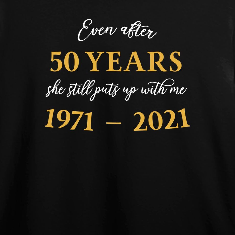 Discover Funny 50 Years Anniversary She 1971 50th Anniversary Hoodie