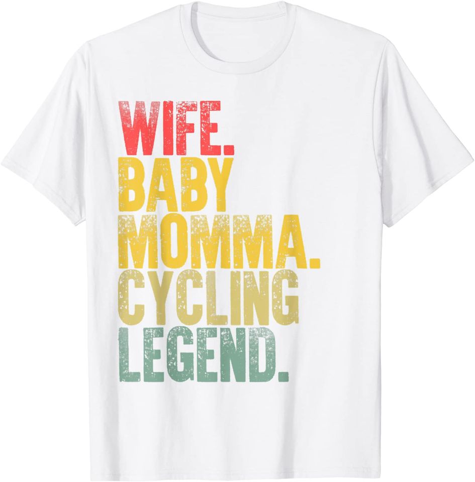 Discover T-shirt Unissexo de Manga Curta Wife Baby Momma Cycling Legend