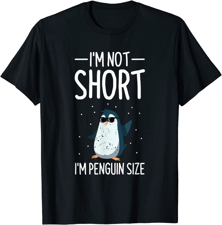 Discover T-Shirt Unissexo Manga Pinguim Sob A Neve I’m Not Short I’m Penguin Size