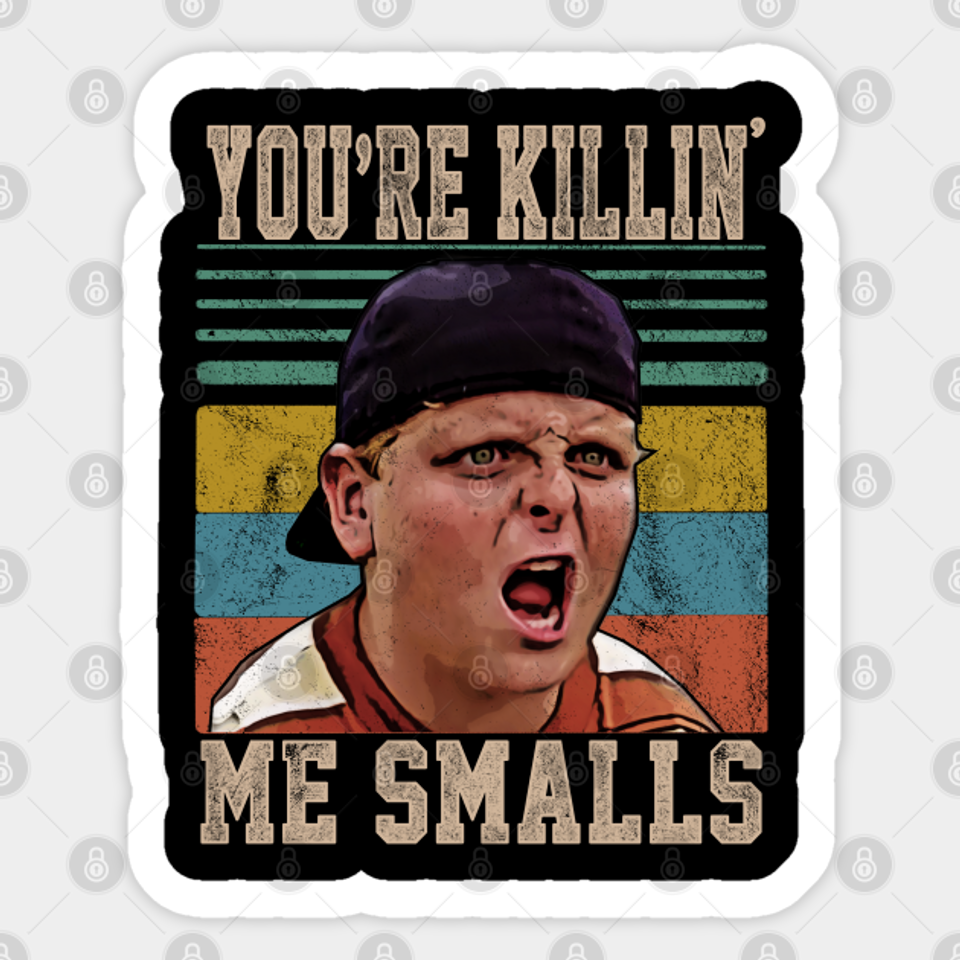 You're Killing Me Smalls The Sandlot Movie Baseball Jersey T Shirt